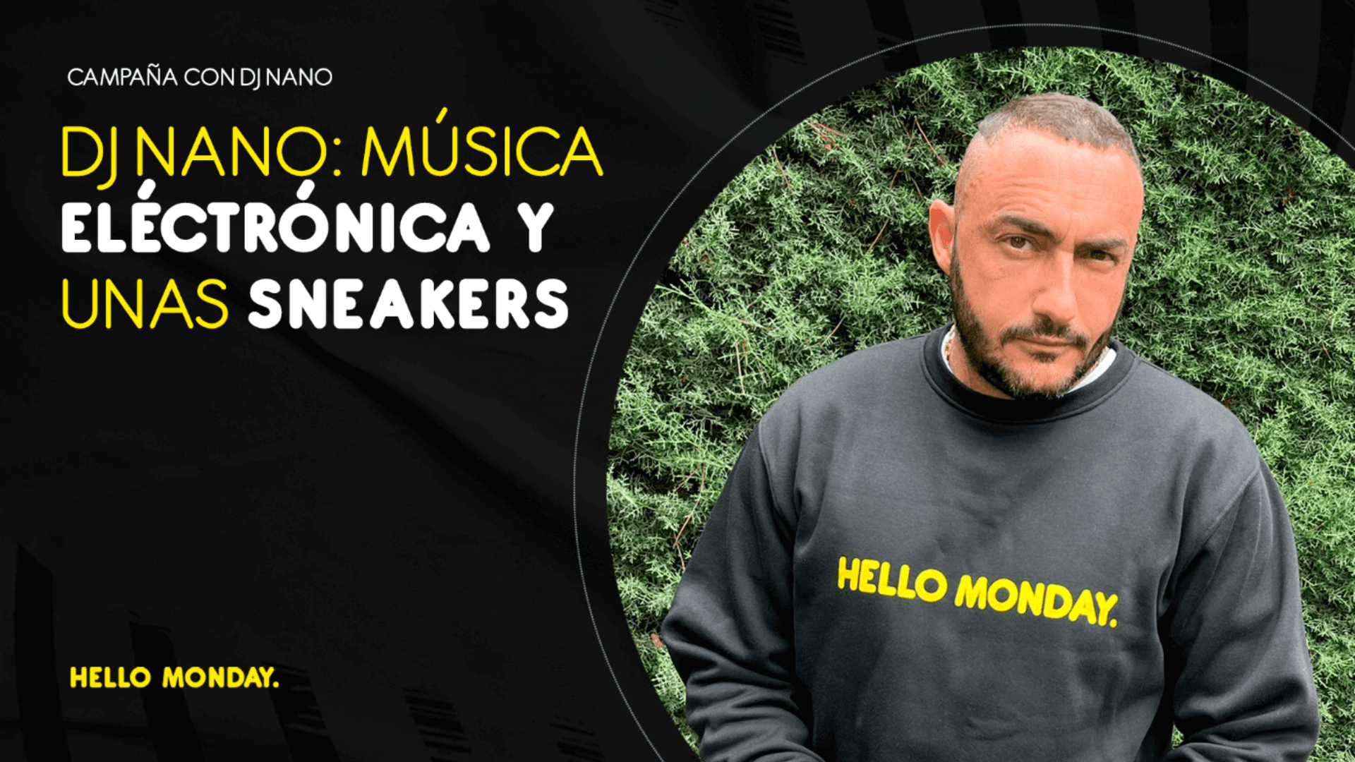 Dj Nano: música electrónica y unas sneakers
