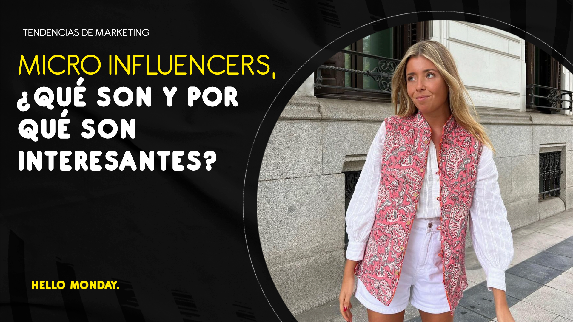 Microinfluencers, ¿qué son y por qué son interesantes?