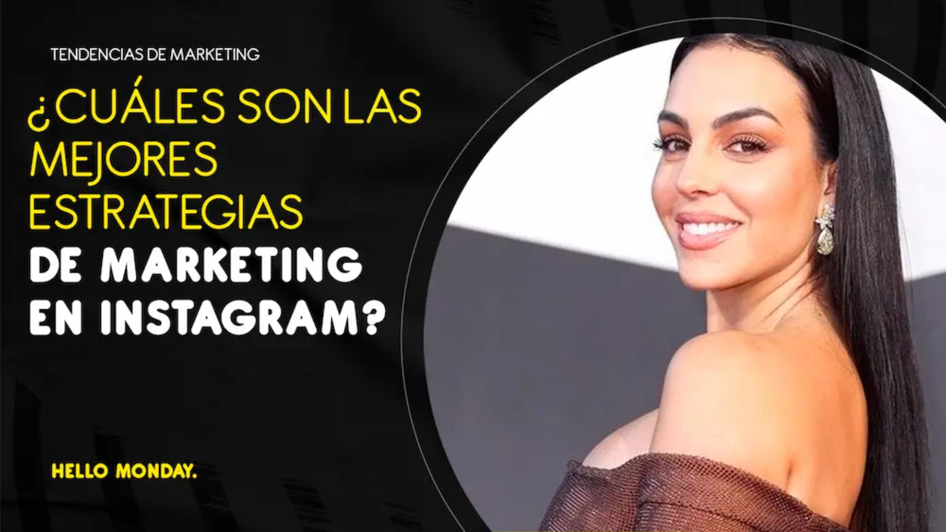 ¿Cuáles son las mejores estrategias para hacer marketing en Instagram?